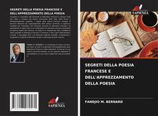Bookcover of SEGRETI DELLA POESIA FRANCESE E DELL'APPREZZAMENTO DELLA POESIA