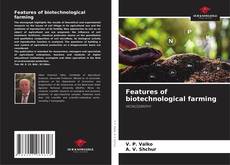 Обложка Features of biotechnological farming
