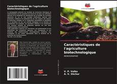 Capa do livro de Caractéristiques de l'agriculture biotechnologique 