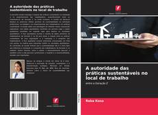 Borítókép a  A autoridade das práticas sustentáveis no local de trabalho - hoz