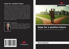 Bookcover of Hope for a positive future