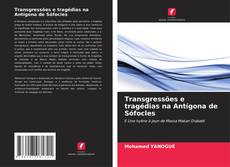 Transgressões e tragédias na Antígona de Sófocles kitap kapağı