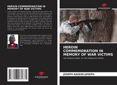 Buchcover von HEROIN COMMEMORATION IN MEMORY OF WAR VICTIMS