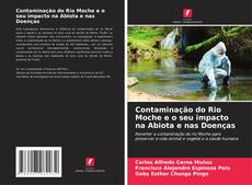 Couverture de Contaminação do Rio Moche e o seu impacto na Abiota e nas Doenças