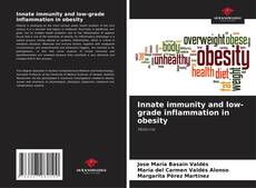 Innate immunity and low-grade inflammation in obesity kitap kapağı