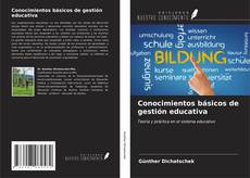 Bookcover of Conocimientos básicos de gestión educativa