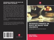 DESENVOLVIMENTO DE KULFI DE BAIXO TEOR CALÓRICO kitap kapağı