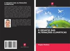 Capa do livro de O DESAFIO DAS ALTERAÇÕES CLIMÁTICAS 
