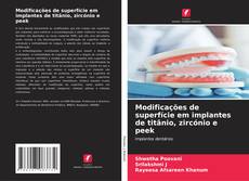Bookcover of Modificações de superfície em implantes de titânio, zircónio e peek