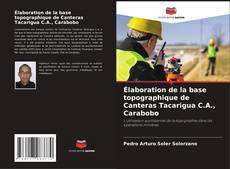 Buchcover von Élaboration de la base topographique de Canteras Tacarigua C.A., Carabobo