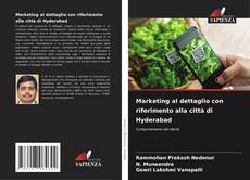 Bookcover of Marketing al dettaglio con riferimento alla città di Hyderabad