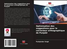 Couverture de Optimisation des suggestions pour le correcteur orthographique de Punjabi