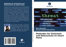 Methoden für Sicherheit und Datenschutz im Smart Home的封面