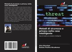 Metodi di sicurezza e privacy nella casa intelligente kitap kapağı