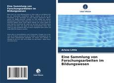 Eine Sammlung von Forschungsarbeiten im Bildungswesen的封面