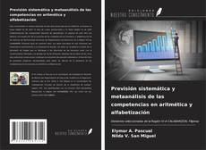Bookcover of Previsión sistemática y metaanálisis de las competencias en aritmética y alfabetización