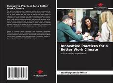Portada del libro de Innovative Practices for a Better Work Climate