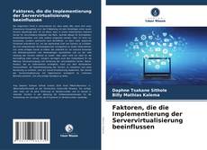 Faktoren, die die Implementierung der Servervirtualisierung beeinflussen的封面