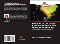 Buchcover von Efficacité du marketing expérientiel en tant que stratégie d'innovation