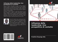 Influenza della leadership: Una prospettiva di contatto kitap kapağı