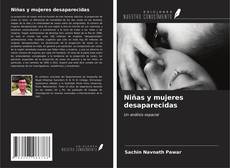 Niñas y mujeres desaparecidas的封面