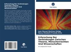 Portada del libro de Erforschung Der Verbindungen Zwischen Theorie, Menschenrechten Und Wissenschaften