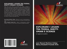 Copertina di ESPLORARE I LEGAMI TRA TEORIA, DIRITTI UMANI E SCIENZE