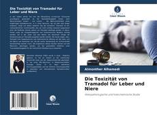 Buchcover von Die Toxizität von Tramadol für Leber und Niere
