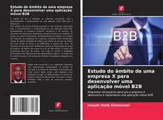 Bookcover of Estudo do âmbito de uma empresa X para desenvolver uma aplicação móvel B2B