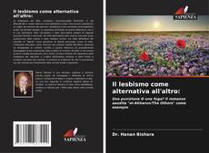 Couverture de Il lesbismo come alternativa all'altro: