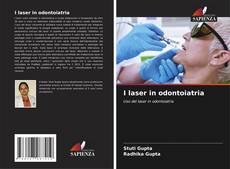 Bookcover of I laser in odontoiatria