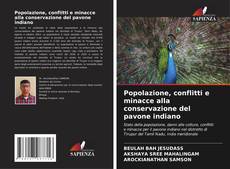 Capa do livro de Popolazione, conflitti e minacce alla conservazione del pavone indiano 