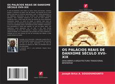 Buchcover von OS PALÁCIOS REAIS DE DANXOME SÉCULO XVII-XIX