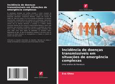 Capa do livro de Incidência de doenças transmissíveis em situações de emergência complexas 