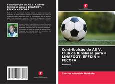 Capa do livro de Contribuição do AS V. Club de Kinshasa para a LINAFOOT, EPFKIN e FECOFA 