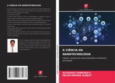 Buchcover von A CIÊNCIA DA NANOTECNOLOGIA