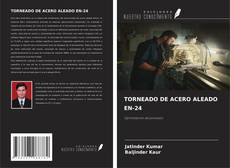 TORNEADO DE ACERO ALEADO EN-24 kitap kapağı