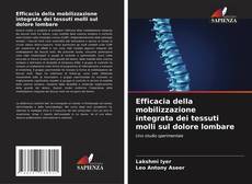 Buchcover von Efficacia della mobilizzazione integrata dei tessuti molli sul dolore lombare