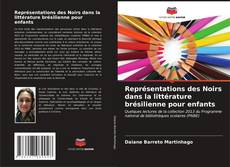 Buchcover von Représentations des Noirs dans la littérature brésilienne pour enfants