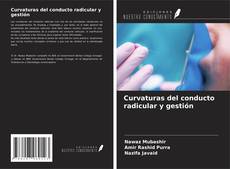Capa do livro de Curvaturas del conducto radicular y gestión 