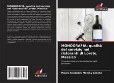 Portada del libro de MONOGRAFIA: qualità del servizio nei ristoranti di Loreto, Messico