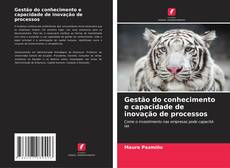 Bookcover of Gestão do conhecimento e capacidade de inovação de processos