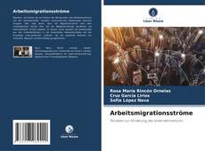 Bookcover of Arbeitsmigrationsströme