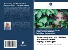 Portada del libro de Bewertung von Herbiziden in kommerziellen Papayaplantagen