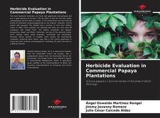 Capa do livro de Herbicide Evaluation in Commercial Papaya Plantations 