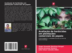 Buchcover von Avaliação de herbicidas em plantações comerciais de papaia