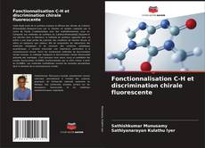 Capa do livro de Fonctionnalisation C-H et discrimination chirale fluorescente 