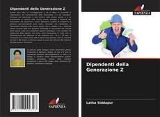 Bookcover of Dipendenti della Generazione Z