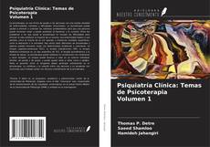 Psiquiatría Clínica: Temas de Psicoterapia Volumen 1 kitap kapağı