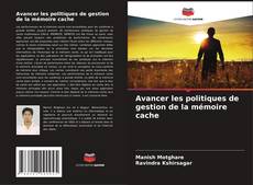 Capa do livro de Avancer les politiques de gestion de la mémoire cache 